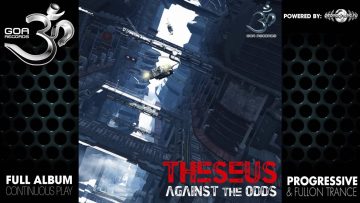 Theseus – Against the Odds (goaep107 / Goa Records) ::[Full Album / HD]::