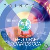 Trinodia – The Journey Towards Goa 2002-2008 (goaLP021 / Goa Records) ::[Full Album / HD]::