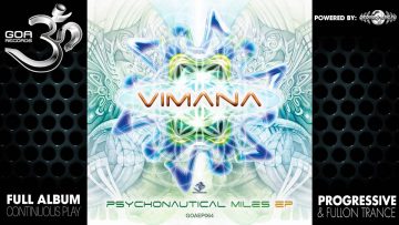 Vimana – Psychonautical Miles (goaep064 / Goa Records) ::[Full Album / HD]::