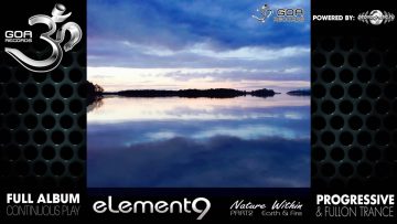 eLement9 – Earth and Fire (goaep145 / Goa Records) ::[Full Album / HD]::