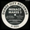 Menace Makes 3 – Do You Feel What