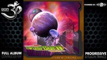 Meteor Burn – Cyber Tron (goaep062 / Goa Records) ::[Full Album / HD]::