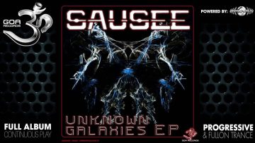 Sausee – Unknown Galaxies EP (goaep035 / Goa Records) ::[Full Album / HD]::