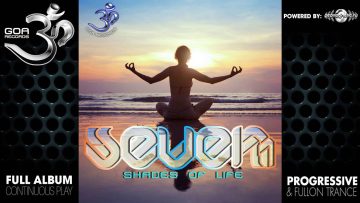 Seven11 – Shades Of Life (goaep143 / Goa Records) ::[Full Album / HD]::