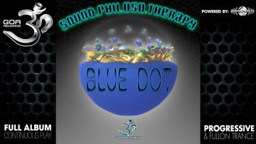 Sound Philoso Therapy – Blue Dot (goaep069 / Goa Records) ::[Full Album / HD]::