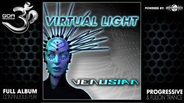 Virtual Light – Chaos and Disillusion (goaep058 / Goa Records) ::[Full Album / HD]::