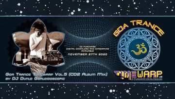 Goa Trance Timewarp Vol 5 (CD2 Album Mix) by DJ Dunle Goaleidoscopic