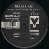 Naz AKA Naz -Started Again (First For The Set Mix)