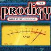 The Prodigy – Wind It Up (Unwind)