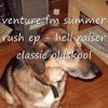 venture fm summer rush ep – hell raiser