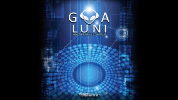 Goa Luni – Holographic World [Full EP]