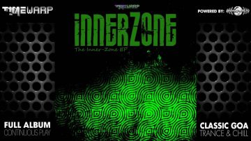 InnerZone – The Inner Zone EP (timewarp044 / Timewarp Records) ::[Full Album / HD]::