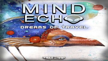 Mind Echo – Dreams of Travels ᴴᴰ