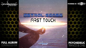 Astral Sense – First Touch (ovniep124 / Ovnimoon Records) ::[Full Album / HD]::