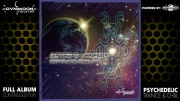 Astro-D & Friends – Seperate Reality (ovniep071 / Ovnimoon Records) ::[Full Album / HD]::