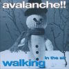 Avalanche!! ‎Walking In The Air