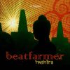Beatfarmer – Mantra (ovnicd046 / Ovnimoon Records) ::[Full Album / HD]::