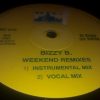 BIZZY B – WEEKEND REMIXES (VOCAL MIX) – BIG CITY RECORDS – 1994 – CAT BC 010