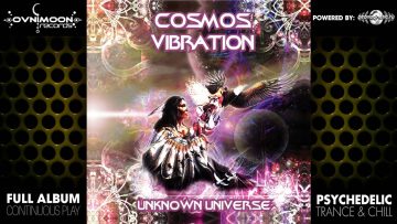 Cosmos Vibration – Unknown Universe (ovnicd012 / Ovnimoon Records) ::[Full Album / HD]::