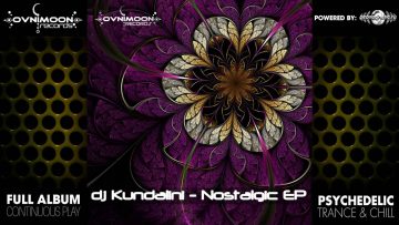 dj Kundalini – Nostalgic (ovniep064 / Ovnimoon Records) ::[Full Album / HD]::