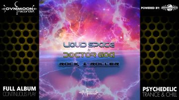 Doctor GoA & Liquid Space – Rock & Roller (ovniep119 / Ovnimoon Records) ::[Full Album / HD]::