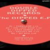 Double Dipped – Dipped EP -The Last Stop