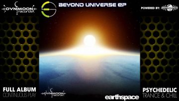 Earthspace – Beyond Universe EP (ovniep015 / Ovnimoon Records) ::[Full Album / HD]::