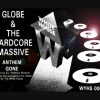 GLOBE and THE HARDCORE MASSIVE – ANTHEM [HQ] (1/2)