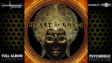 Heart Of Goa v.4 By Ovnimoon + 2hr DJ Mix (ovnicd113 / Ovnimoon Records) ::[Full Album / HD]::