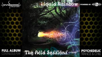 Liquid Rainbow – The Acid Sessions  (Vol 3) (ovnicd072 / Ovnimoon Records) ::[Full Album / HD]::