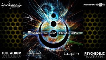 Lupin – Espacio de Mezclas (ovnicd031 / Ovnimoon Records) ::[Full Album / HD]::