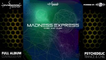 Madness Express – Over and Over (ovniep172 / Ovnimoon Records) ::[Full Album / HD]::