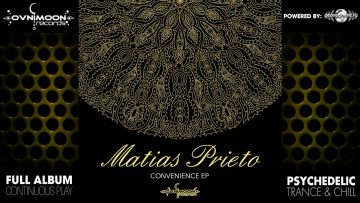 Matias Prieto – Convenience EP (ovniep138 / Ovnimoon Records) ::[Full Album / HD]::