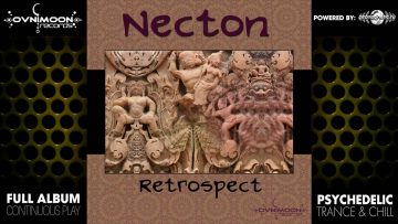 Necton – Retrospect (ovniep079 / Ovnimoon Records) ::[Full Album / HD]::