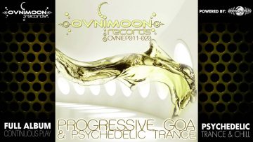 Progressive Goa & Psychedelic Trance – Ovnimoon Records EPs011-020 (ovniLP002) ::[Full Album / HD]::