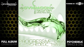 Progressive Goa & Psychedelic Trance – Ovnimoon Records EPs055-064 (ovniLP006) ::[Full Album / HD]::