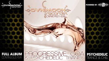 Progressive Goa & Psychedelic Trance – Ovnimoon Records EPs021-034 (ovniLP003) ::[Full Album / HD]::