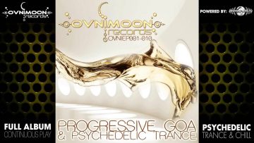 Progressive Goa & Psychedelic Trance – Ovnimoon Records EPs001-010 (ovniLP001) ::[Full Album / HD]::