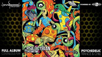 PsiloCybian – Dreamtime (ovnicd071 / Ovnimoon Records) ::[Full Album / HD]::