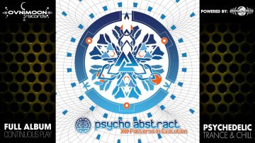 Psycho Abstract – Patterns in Evolution (ovnicd075 / Ovnimoon Records) ::[Full Album / HD]::