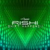 Rishi – Shift Happens!! (ovniep222 / Ovnimoon Records) ::[Full Album / HD]::