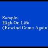 Sample High On Life Rewind Come Again)