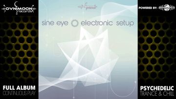 Sine Eye – Electronic Setup (ovniep199 / Ovnimoon Records) ::[Full Album / HD]::