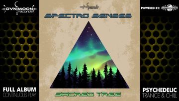 Spectro Senses – Sacred Tree (ovniep194 / Ovnimoon Records) ::[Full Album / HD]::