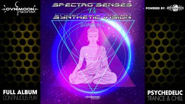 Spectro Senses, Synthetic Vision – Bansuri (ovniep219 / Ovnimoon Records) ::[Full Album / HD]::