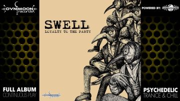 Swell – Loyalty to the Party (ovniep084 / Ovnimoon Records) ::[Full Album / HD]::