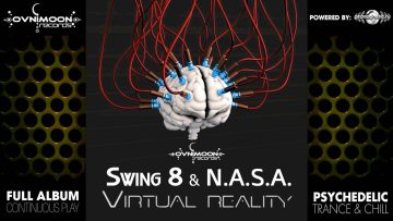 Swing 8 & N.A.S.A. – Virtual Reality (ovniep108 / Ovnimoon Records) ::[Full Album / HD]::