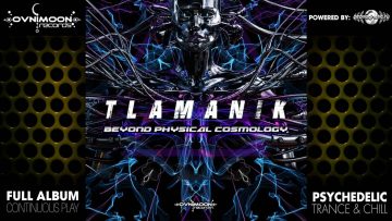 Tlamanik – Beyond Physical Cosmology (ovniep207 / Ovnimoon Records) ::[Full Album / HD]::