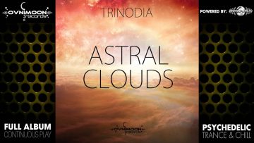 Trinodia – Astral Clouds (ovnicd073 / Ovnimoon Records) ::[Full Album / HD]::