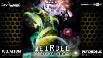 WeiRdel – Natural Vibes (ovniep103 / Ovnimoon Records) ::[Full Album / HD]::